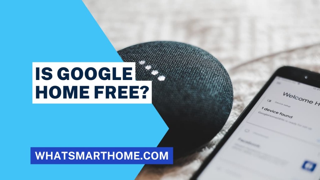 Is Google Home Free?